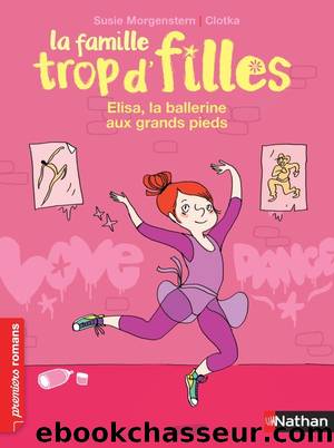 Elisa la ballerine aux grands pieds by Morgenstern Susie