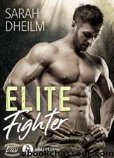 Elite Fighter (French Edition) by Sarah Dheilm