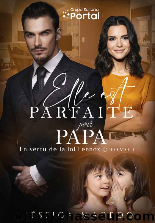 Elle est parfaite pour papa (En vertu de la loi Lennox t. 1) (French Edition) by Jessica Macedo