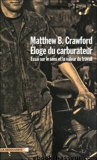 Eloge du carburateur by Matthew B. Crawford