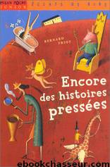 Encore des histoires pressées by Friot Bernard