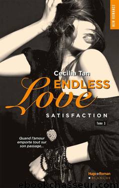 Endless Love - tome 3 Satisfaction (French Edition) by Cecilia Tan