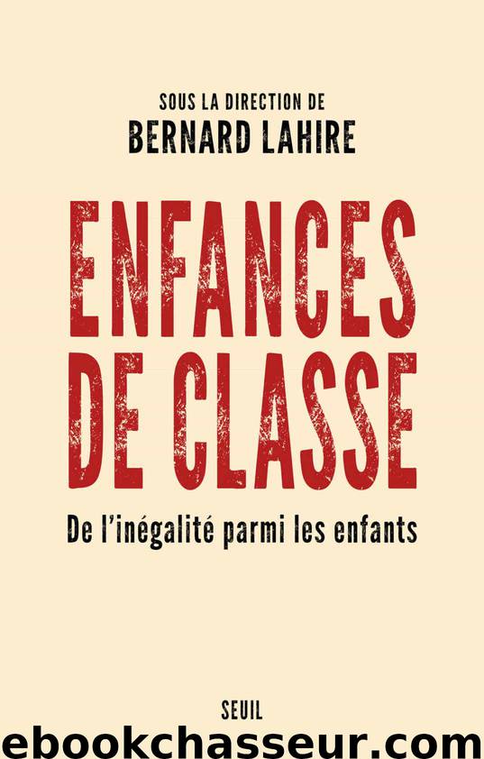 Enfances de classe by Lahire Bernard