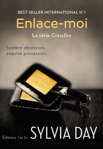 Enlace-moi: Trilogie Crossfire - Tome 3 (SEMI-POCHE SENT) (French Edition) by Day Sylvia