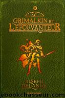 Epouvanteur T09 Grimalkin et l'Epouvanteur by Delaney Joseph