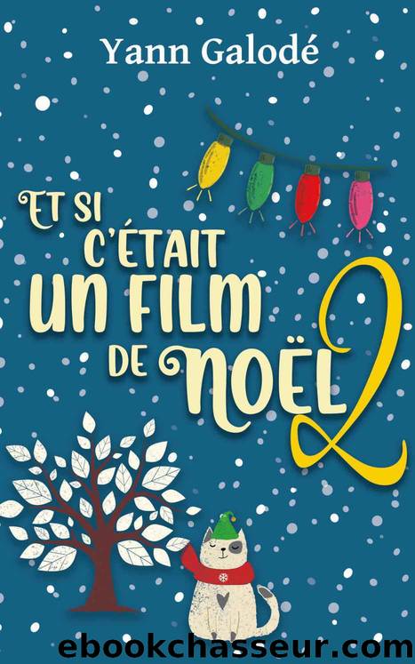 Et si c'Ã©tait un film de NoÃ«l T2 by Yann Galodé