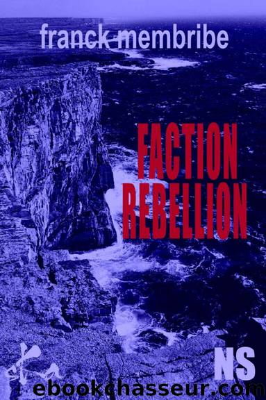 Faction RÃ©bellion (French Edition) by Membribe Franck