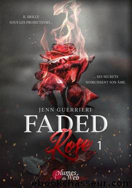 Faded Rose - Tome 1 by Jenn Guerrieri