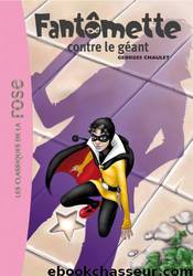 Fantômette contre le géant by Chaulet Georges