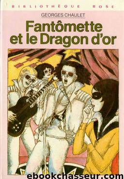 Fantômette et le Dragon d'or by Chaulet Georges