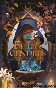 Fleur de Cendres by Sarah Delysle