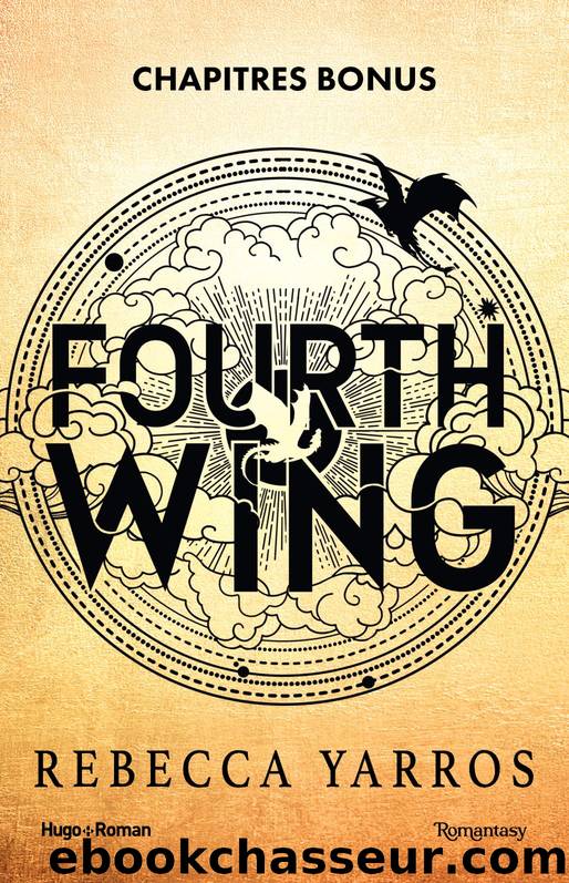 Fourth Wing - Chapitre bonus by Rebecca Yarros