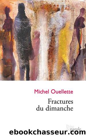 Fractures du dimanche by Michel Ouellette