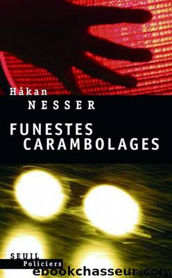 Funestes carambolages by Hakan Nesser