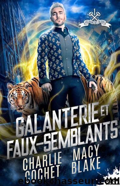 Galanterie et faux-semblants (Les Dahlias bleus) (French Edition) by Charlie Cochet & Macy Blake