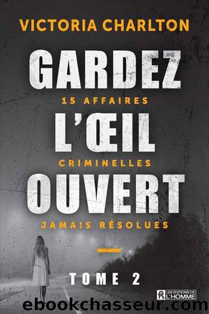 Gardez l'oeil ouvert - Tome 2 by Victoria Charlton