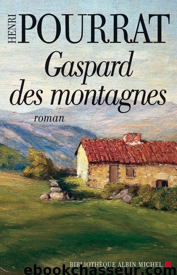 Gaspard des montagnes by Pourrat Henri