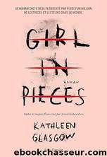 Girl in pieces by Kathleen Glasgow