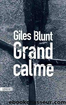 Grand calme by Blunt Giles