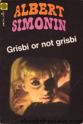Grisbi or not grisbi by Albert Simonin