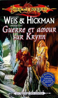 Guerre et amour sur Krynn by Margaret Weis