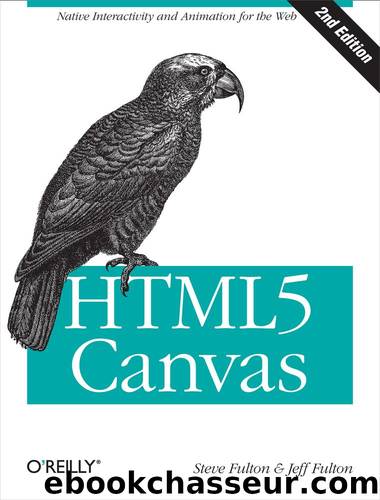 HTML5 Canvas by Steve Fulton & Jeff Fulton