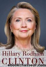 Hard Choices: A Memoir by Clinton Hillary Rodham