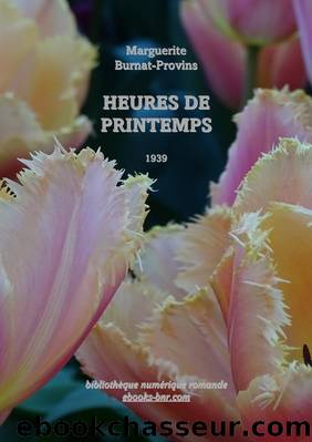 Heures de printemps by Marguerite Burnat-Provins