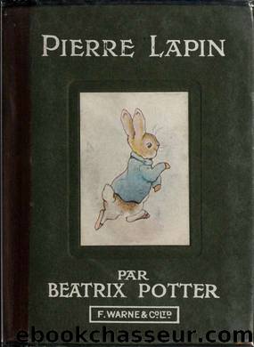 Histoire de Pierre Lapin by Potter Beatrix 1866-1943