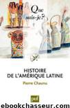 Histoire de l'Amérique latine by Pierre Chaunu