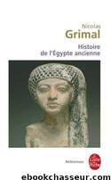 Histoire de l'Egypte ancienne by Nicolas Grimal