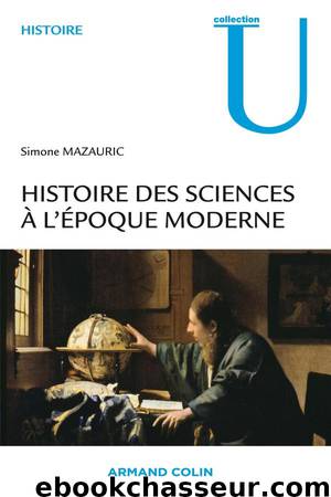 Histoire des sciences à l’époque moderne by SIMONE MAZAURIC