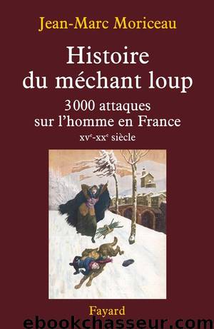 Histoire du méchant loup by Jean-Marc Moriceau