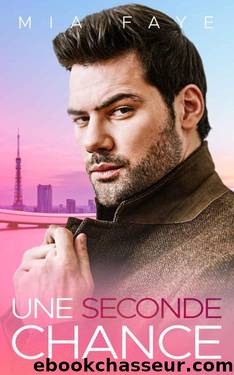 Histoires d'amour surprises T2 : Une seconde chance by Mia Faye