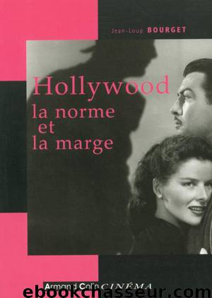 Hollywood, la norme et la marge by Bourget