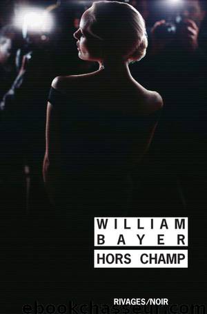 Hors champ by William Bayer