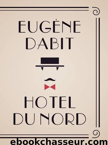 Hotel du Nord by Eugène Dabit