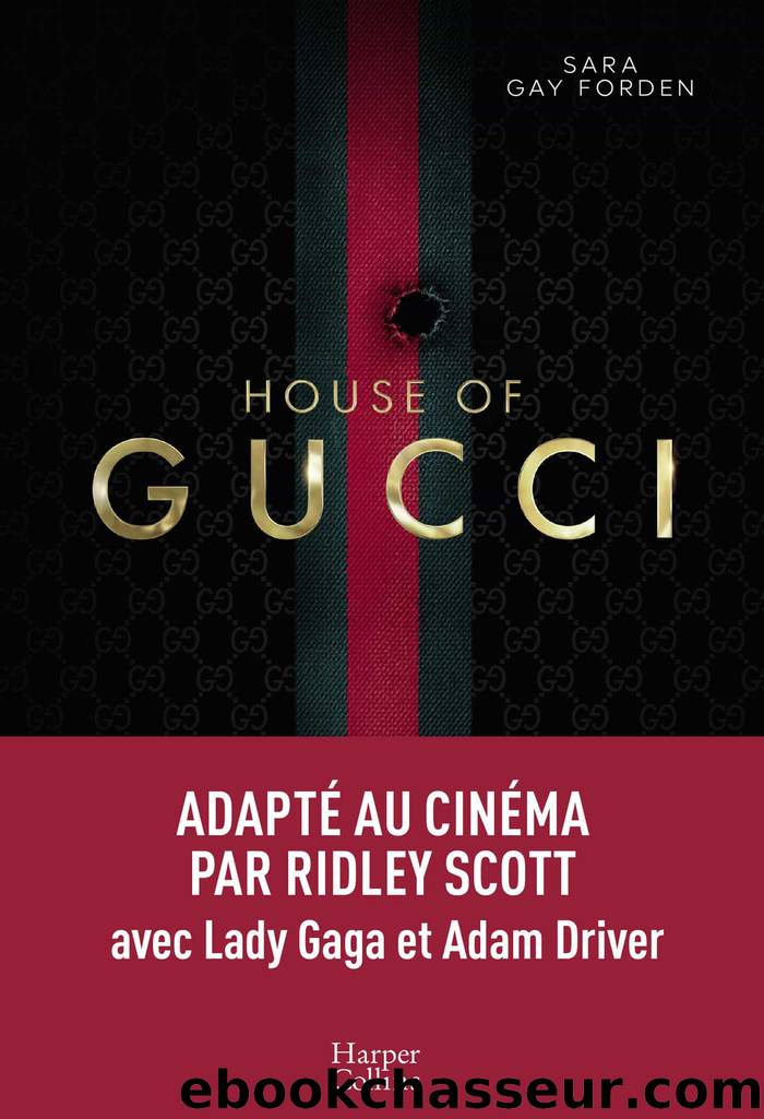 House of Gucci by Sara Gay Forden