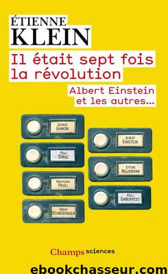 Il était sept fois la révolution by Etienne Klein