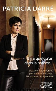 Il y a quelqu’un dans la maison… by Patricia Darré