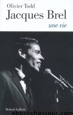 Jacques Brel, une vie by Biographies