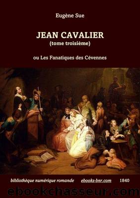 Jean Cavalier (tome 3) by Eugène Sue