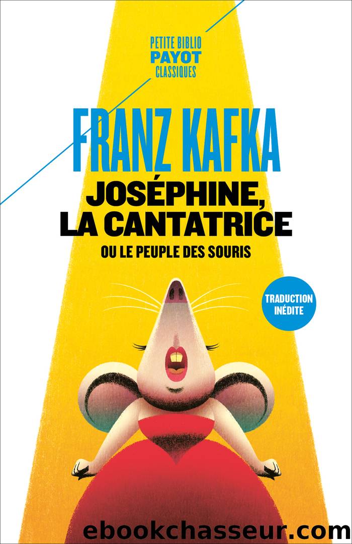 JosÃ©phine, la cantatrice by Franz Kafka