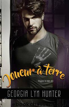 Joueur Ã  terre (Players to Men T.3) (French Edition) by Georgia Lyn Hunter