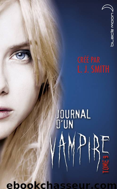 Journal d’un vampire 9 by L.J. Smith