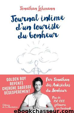 Journal intime d’un touriste du bonheur by Jonathan Lehmann