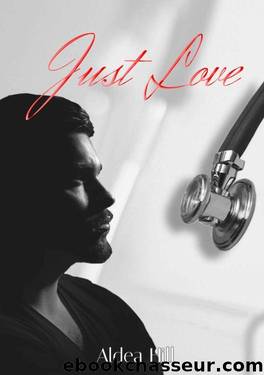 Just Love (French Edition) by Aldea Hill