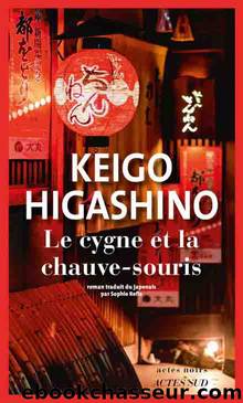 Keigo Higashino by Le Cygne et la chauve-souris