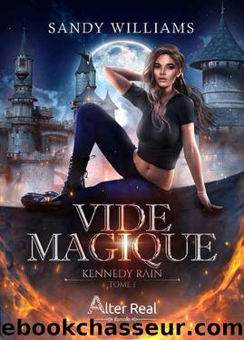 Kennedy Rain T1 Vide magique by Sandy Williams