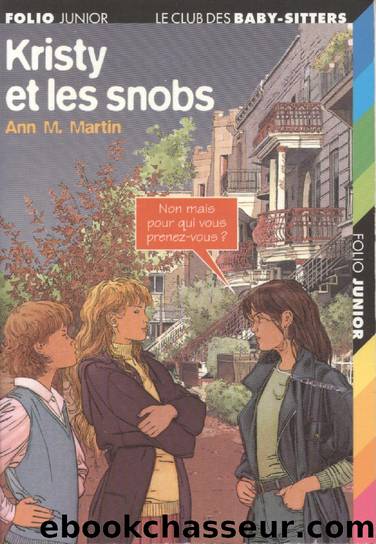 Kristy et les snobs by Ann M Martin